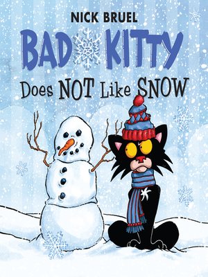 cover image of Bad Kitty Does Not Like Snow